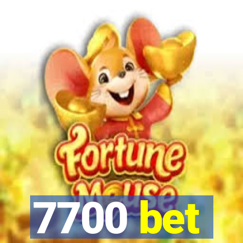 7700 bet